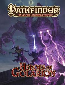 Pathfinder Player Companion: Heroes of Golarion di Paizo Staff edito da Paizo Publishing, LLC