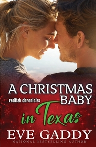 A Christmas Baby in Texas di Eve Gaddy edito da LIGHTNING SOURCE INC