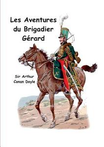 Les aventures du brigadier Gérard di Arthur Conan Doyle edito da Books on Demand