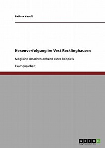 Hexenverfolgung im Vest Recklinghausen di Fatima Kaouli edito da GRIN Verlag