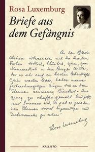 Rosa Luxemburg: Briefe aus dem Gefängnis di Rosa Luxemburg edito da Books on Demand