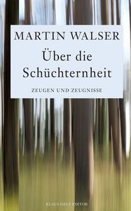 Über die Schüchternheit di Martin Walser edito da Books on Demand