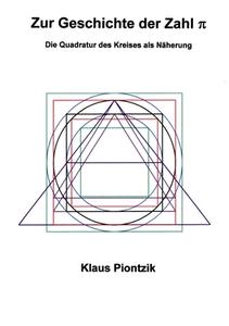 Zur Geschichte der Zahl PI di Klaus Piontzik edito da Books on Demand