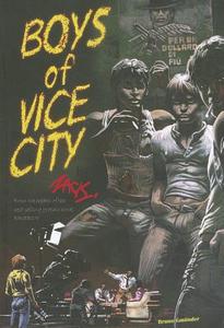 Boys Of Vice City di Zack edito da Bruno Gmunder Verlag Gmbh