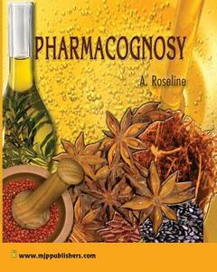 Pharmacognosy di A. Roseline edito da Mjp Publishers