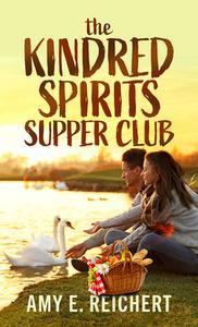The Kindred Spirits Supper Club di Amy E. Reichert edito da THORNDIKE PR