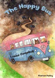 The Happy Bus di Louisa Campbell edito da Lulu.com