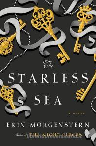The Starless Sea di Erin Morgenstern edito da DOUBLEDAY & CO