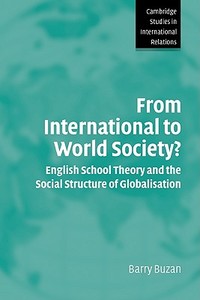 From International to World Society? di Barry Buzan edito da Cambridge University Press