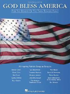 God Bless America: For the Benefit of the Twin Towers Fund edito da Hal Leonard Publishing Corporation
