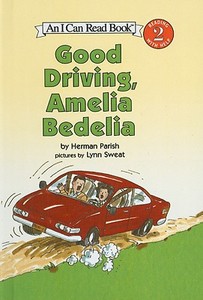 Good Driving, Amelia Bedelia di Herman Parish edito da Perfection Learning