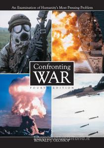 Glossop, R:  Confronting War di Ronald J. Glossop edito da McFarland