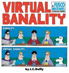Virtual Banalilty di J. C. Duffy edito da Andrews McMeel Publishing, LLC