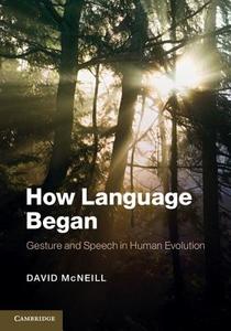 How Language Began di David Mcneill edito da Cambridge University Press