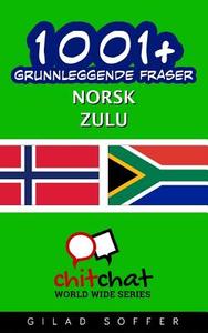 1001+ Grunnleggende Fraser Norsk - Zulu di Gilad Soffer edito da Createspace