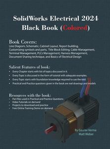 SolidWorks Electrical 2024 Black Book di Gaurav Verma, Matt Weber edito da CADCAMCAE Works