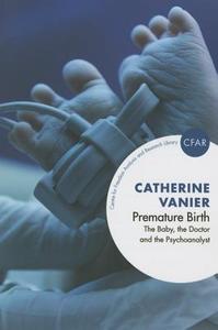 Premature Birth di Catherine Vanier edito da Taylor & Francis Ltd