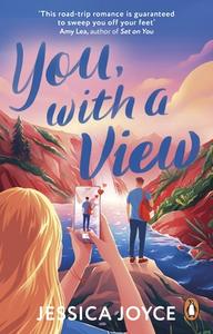 You, With A View di Jessica Joyce edito da Transworld Publishers Ltd