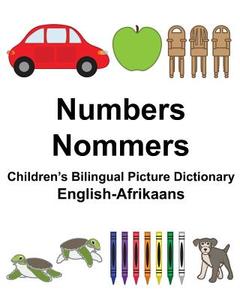 English-Afrikaans Numbers/Nommers Children's Bilingual Picture Dictionary di Richard Carlson Jr edito da Createspace Independent Publishing Platform