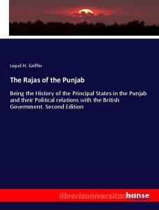 The Rajas of the Punjab di Lepel H. Griffin edito da hansebooks