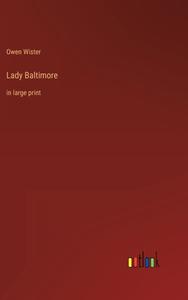 Lady Baltimore di Owen Wister edito da Outlook Verlag
