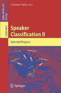 Speaker Classification II edito da Springer Berlin Heidelberg