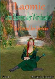Laomie vom Stamme der Wirntuschie di Rosemarie Eichmüller edito da Books on Demand