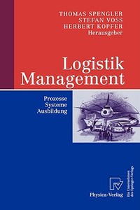 Logistik Management edito da Physica Verlag
