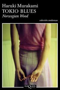 Tokio Blues. Norwegian Wood di Haruki Murakami edito da PLANETA PUB