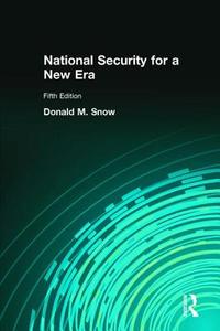 National Security In A New Era di Donald M. Snow edito da Pearson Education (us)