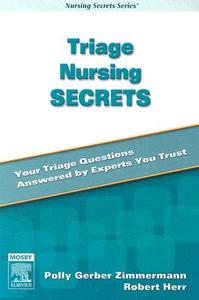 Triage Nursing Secrets di Polly Gerber Zimmermann, Robert D. Herr edito da Elsevier - Health Sciences Division
