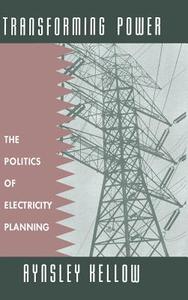 Transforming Power di Aynsley Kellow edito da Cambridge University Press