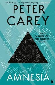 Amnesia di Peter Carey edito da Faber & Faber