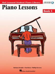 Piano Lessons Book 5: Hal Leonard Student Piano Library [With CD (Audio)] di Fred Kern, Barbara Kreader, Phillip Keveren edito da HAL LEONARD PUB CO