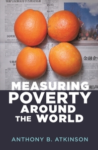 Measuring Poverty around the World di Anthony B. Atkinson edito da Princeton Univers. Press