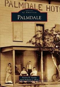 Palmdale di Norma H. Gurba, Nicholas J. West edito da ARCADIA PUB (SC)