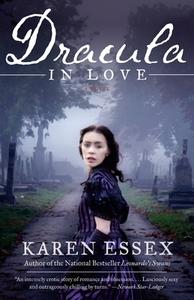 Dracula in Love di Karen Essex edito da ANCHOR