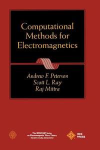 Computational Methods Electromagnetics di Peterson, Mittra R, Ray Sl edito da John Wiley & Sons