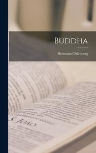 Buddha di Hermann Oldenberg edito da LEGARE STREET PR