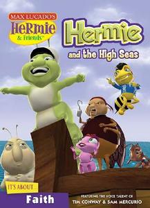 Hermie And The High Seas di Max Lucado edito da Tommy Nelson