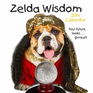 Zelda Wisdom 2014 Wall Calendar di Carol Gardner edito da Andrews McMeel Publishing