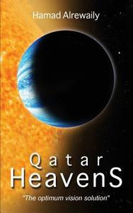 Qatar Heavens di Hamad Alrewaily edito da FASTPENCIL