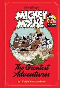 Mickey Mouse: The Greatest Adventures di Merrill De Maris, Walt Disney, Floyd Gottfredson edito da FANTAGRAPHICS BOOKS
