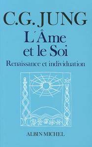 AME Et Le Soi (L') di Carl Jung edito da ALBIN MICHEL