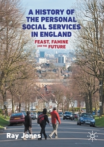 A History Of The Social Services In England di Ray Jones edito da Springer Nature Switzerland Ag