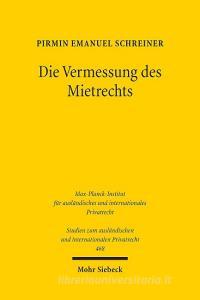 Die Vermessung des Mietrechts di Pirmin Emanuel Schreiner edito da Mohr Siebeck GmbH & Co. K