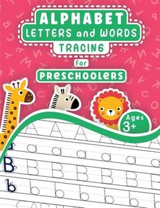 Alphabet Letters and Words Tracing for Preschoolers di Avantgarde Little Press edito da GoPublish