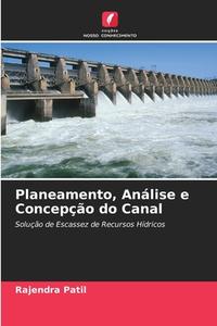 Planeamento, Análise e Concepção do Canal di Rajendra Patil edito da EDICOES NOSSO CONHECIMENTO