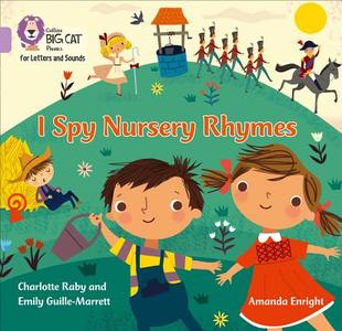 I Spy Nursery Rhymes di Emily Guille-Marrett, Charlotte Raby edito da HarperCollins Publishers