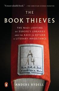 The Book Thieves di Anders Rydell edito da Prentice Hall Press